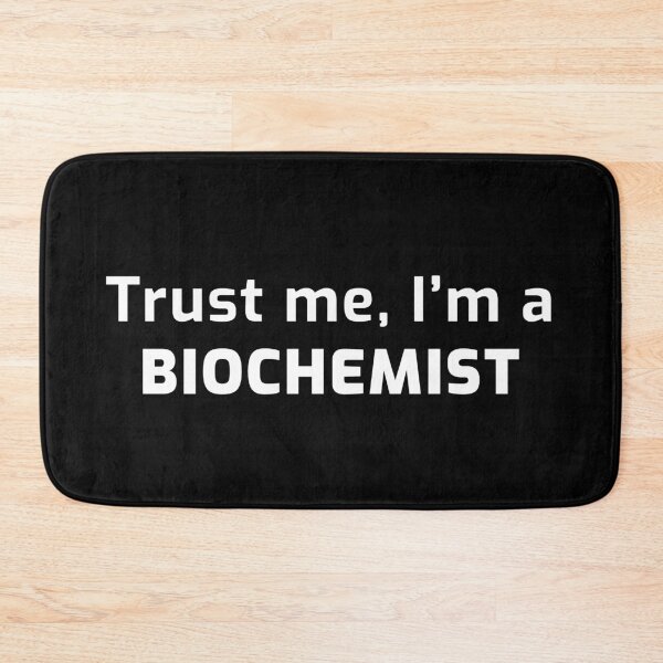 Item preview, Trust me, I'm a Biochemist designed and sold by TalesOfScience.