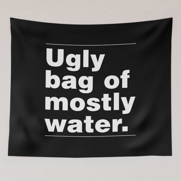 Item preview, Ugly Bags of Mostly Water designed and sold by Krobilad.