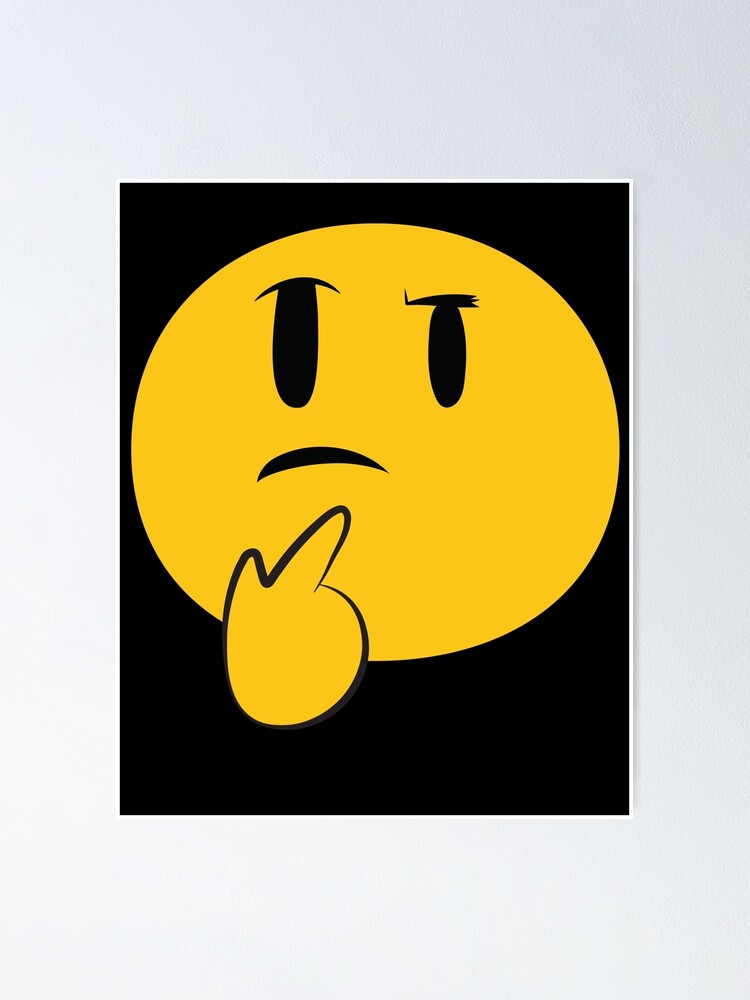 "Thonk/Thinking Emoji " Poster For Sale By Farhadaali | Redbubble