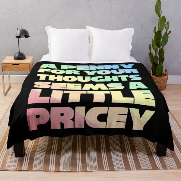 Item preview, A Penny For Your Thoughts Seems A Little Pricey designed and sold by JackCurtis1991.