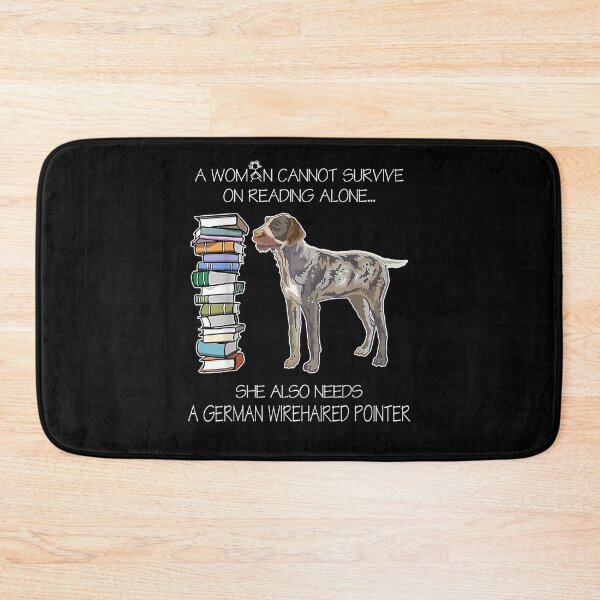 Item preview, A Woman Cannot Survive On Reading Alone Wirehaired Pointer  designed and sold by dannareyansh.