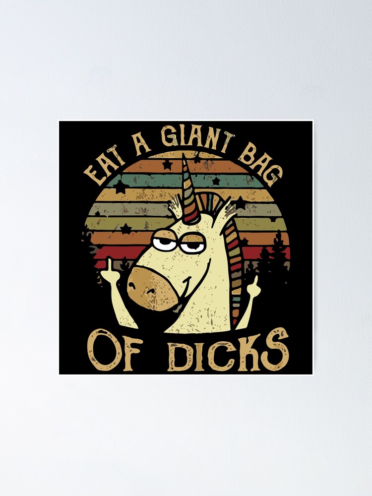 Funny Unicorn Eat A Giant Bag Of Dicks Shirt
