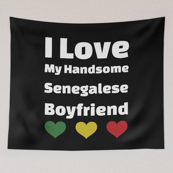 Item preview, I Love My Handsome Senegalese Boyfriend - Senegal Boyfriend designed and sold by DiceNLDesigns.