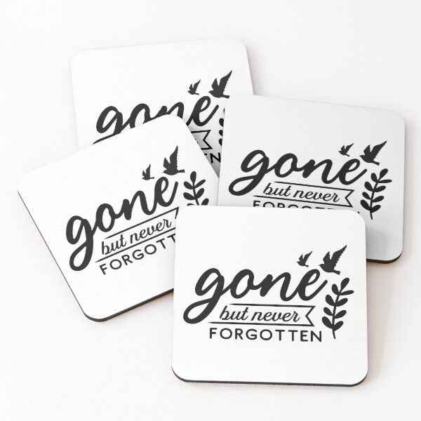 Item preview, Gone but never forgotten designed and sold by IM Hunter.