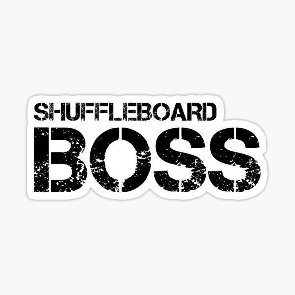 "Shuffleboard BOSS for winners!" Sticker for Sale by LiquidD Redbubble