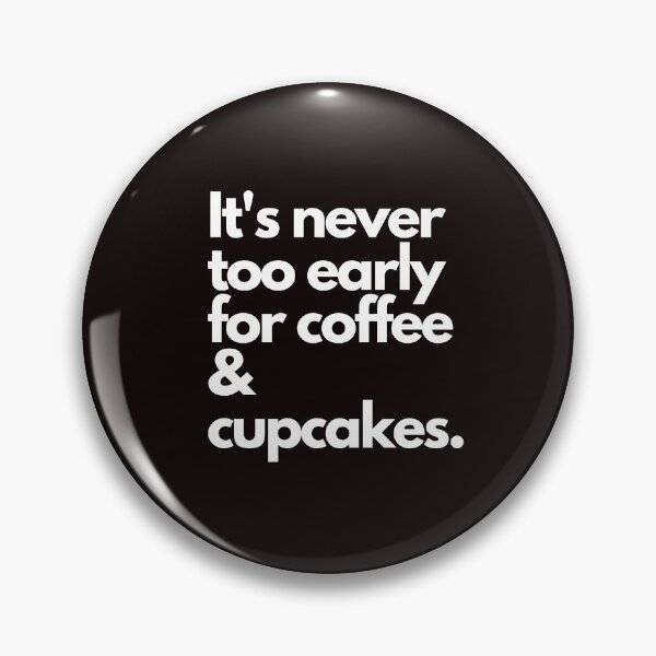 Item preview, Its never too early for coffee and cupcakes  designed and sold by Evartdesign.
