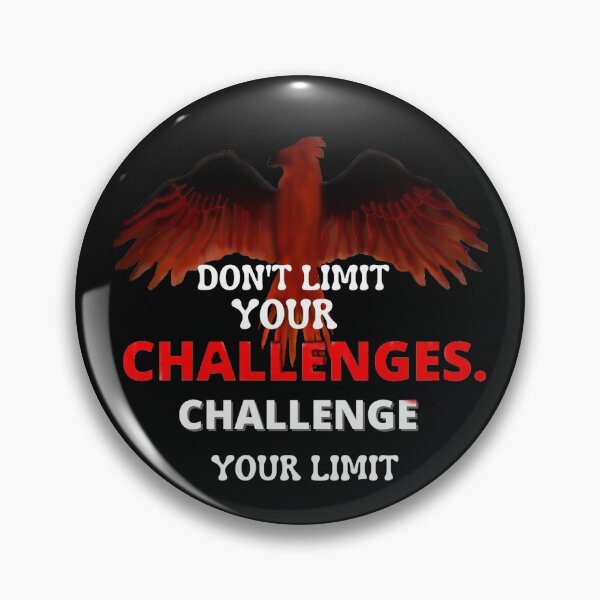 Item preview, don't limit your challenges.Challenge your limit designed and sold by creativelittleo.