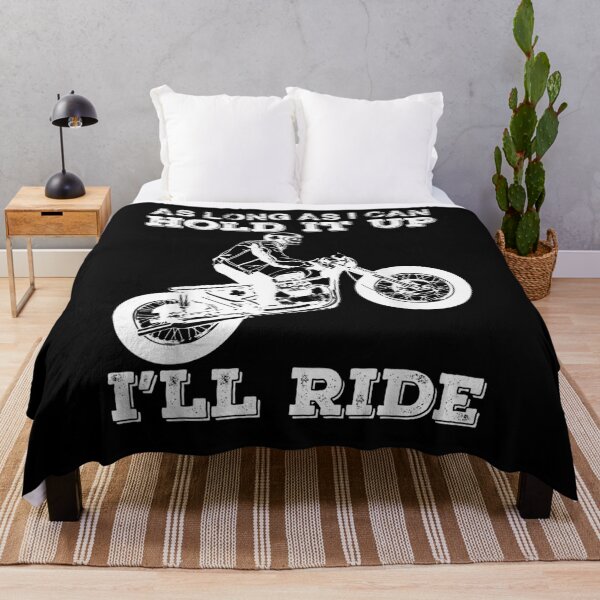 Item preview, As Long As I Can Hold It Up I'll Ride Motorcycle  designed and sold by dannareyansh.