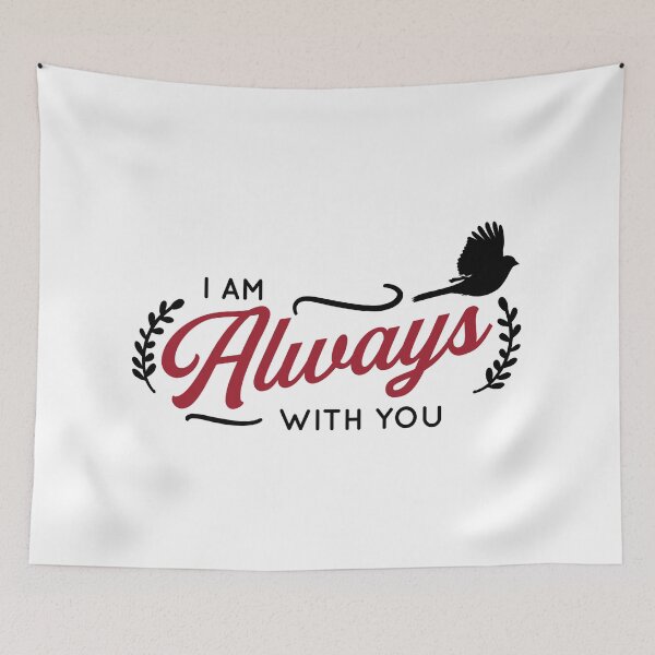 Item preview, I am always with you designed and sold by IM Hunter.