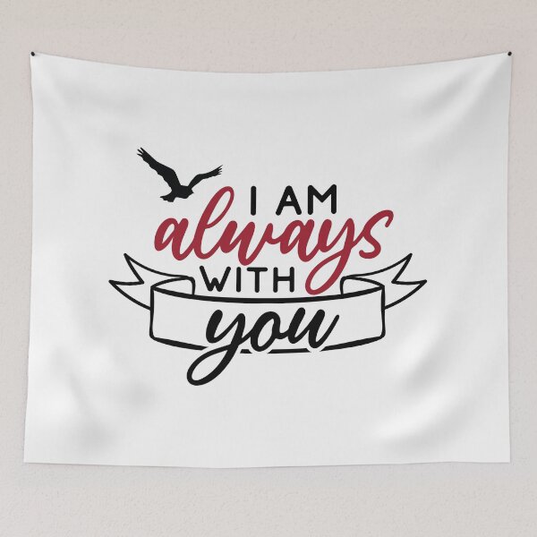 Item preview, I am always with you designed and sold by IM Hunter.