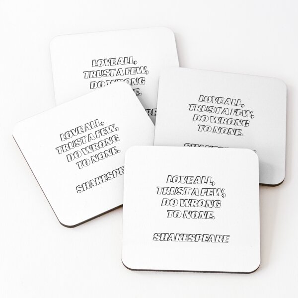 Item preview, Love all, trust a few, do wrong to none. Shakespeare Quotes designed and sold by Inspirationmotivation.