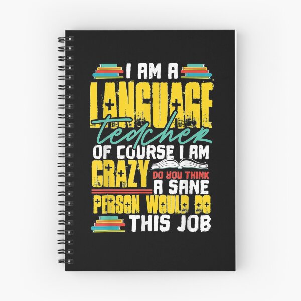 Item preview, I Am A Language Teacher Of Course I Am Crazy Funny Teachers  designed and sold by dannareyansh.