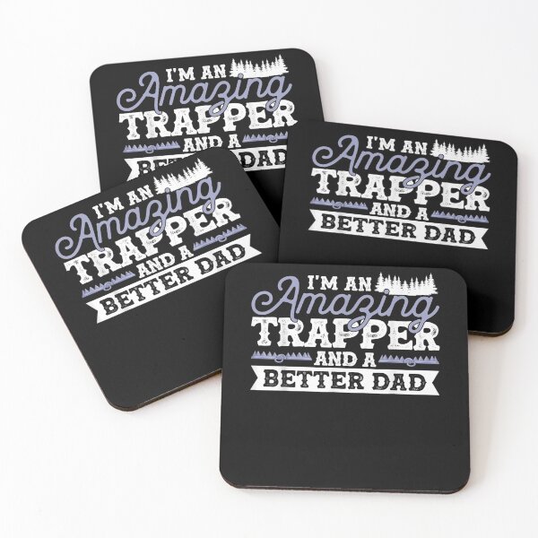 Item preview, I'm An Amazing Trapper And A Better Dad Trapping  designed and sold by dannareyansh.