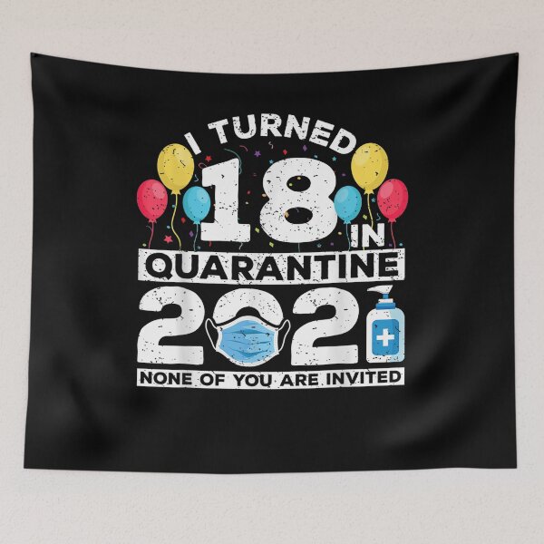 Item preview, I Turned 18 In Quarantine 2021 Funny 18th Birthday Party  designed and sold by dannareyansh.