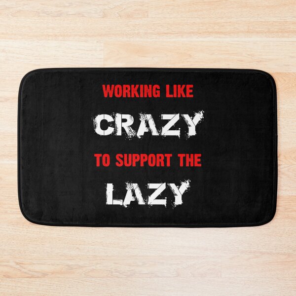 Item preview, working like crazy to support the lazy designed and sold by BELASKRI STORE.