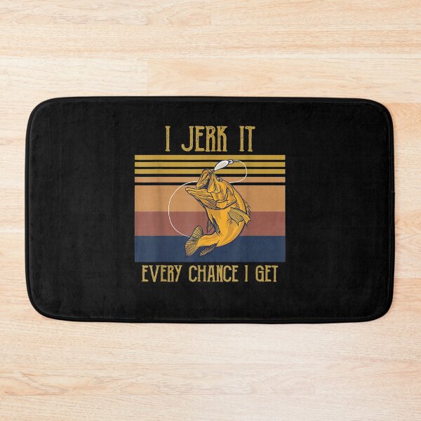 Item preview, Funny Rude Humor Fishing I Jerk It Every Chance I Get  designed and sold by dannareyansh.