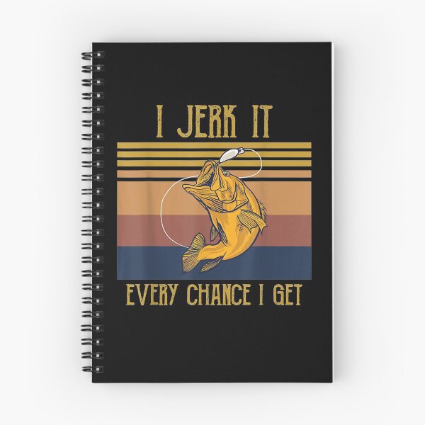 Item preview, Funny Rude Humor Fishing I Jerk It Every Chance I Get  designed and sold by dannareyansh.