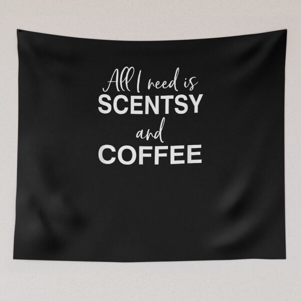 Item preview, All I Need Scentsy And Coffee Funny Coffee Drining Lover  designed and sold by dannareyansh.