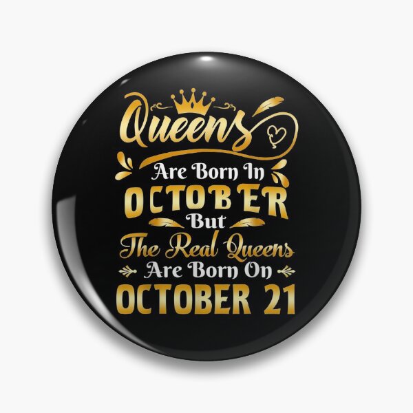 Item preview, Real Queens Are Born On October 21st Birthday  designed and sold by dannareyansh.