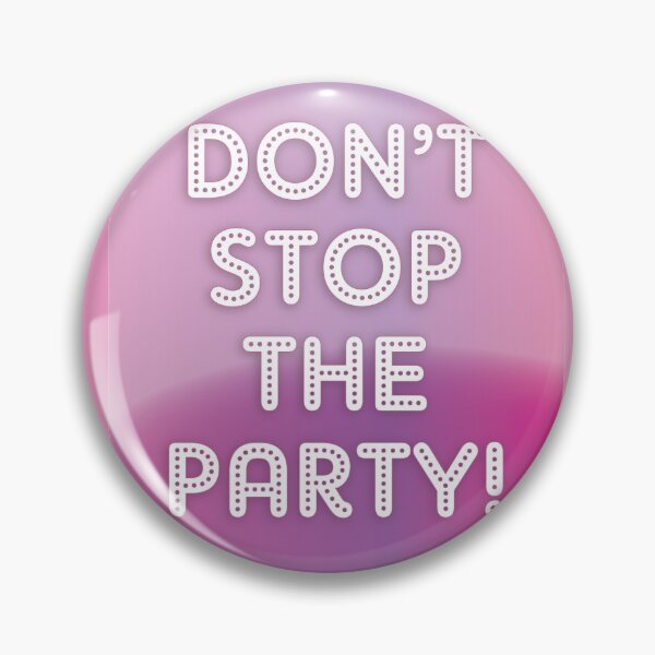 Item preview, Don't Stop The Party designed and sold by iTrending.