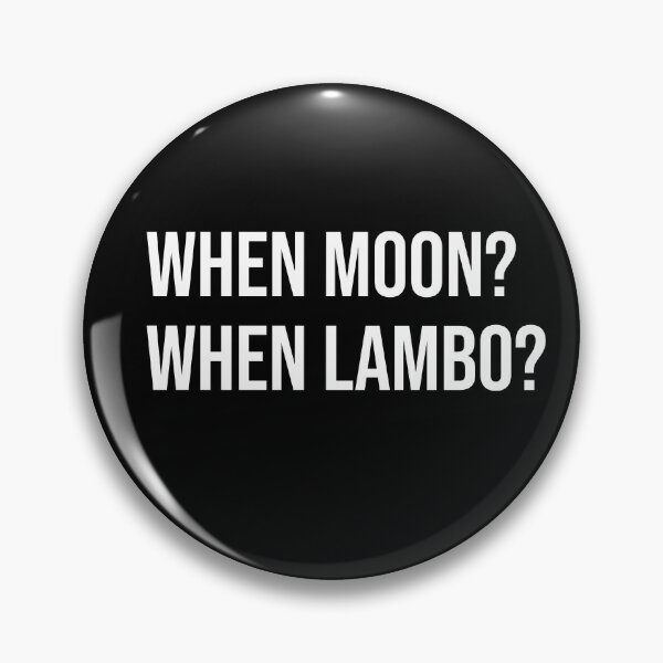 Item preview, When moon? When lambo? designed and sold by mikeldabbah.