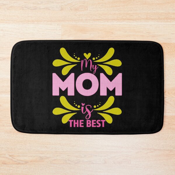 Item preview, My Mom Is the Best!- Need a Mother's Day Gift or Mom Gift? designed and sold by Printoweb.