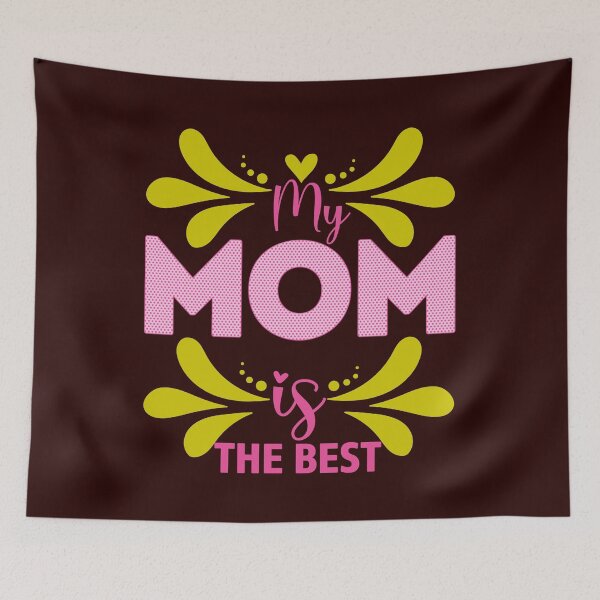 Item preview, My Mom Is the Best!- Need a Mother's Day Gift or Mom Gift? designed and sold by Printoweb.
