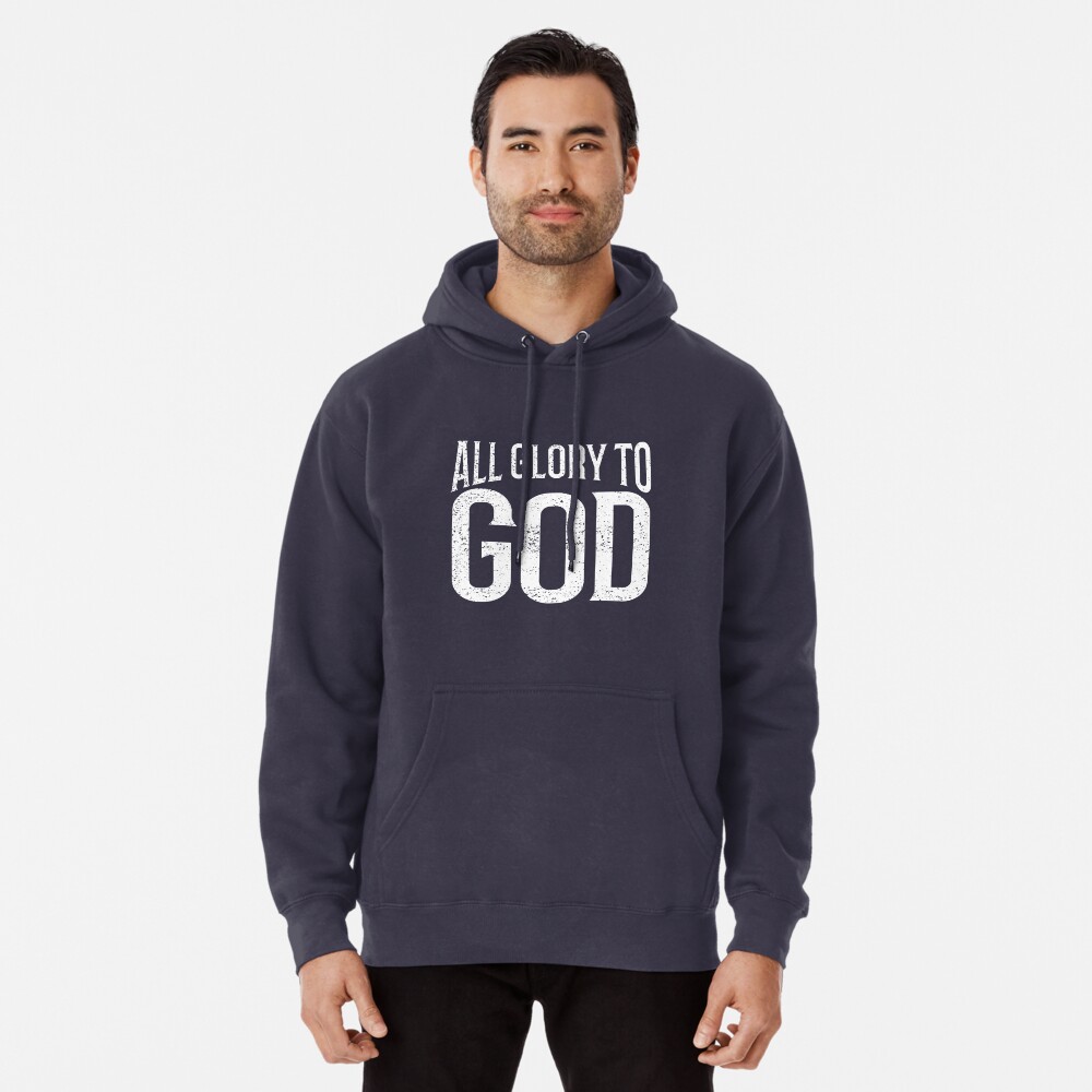 Vintage all glory to God Glorify God Almighty God Pullover Hoodie