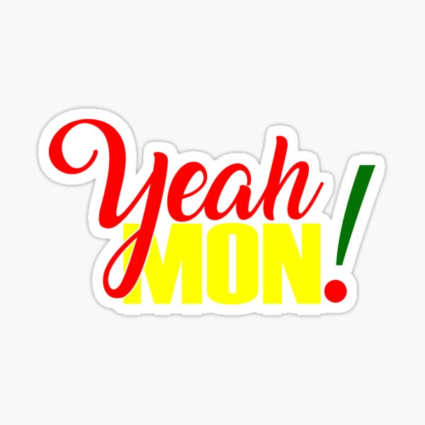 "Yeah Mon Jamaican Patois Slang " Sticker for Sale by RastaColors