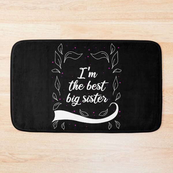 Item preview, I'm The Best Big Sister designed and sold by AOCreativeProd.