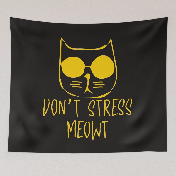 Item preview, Don't stress MEOWT designed and sold by UNITEES21.