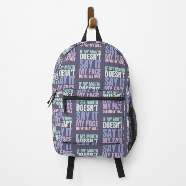 Item preview, If My Mouth Doesn't Say It My Face Definitely Will designed and sold by hectorgool.