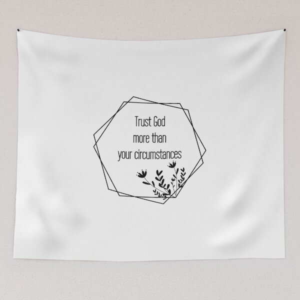Item preview, Trust God more than your circumstances, Blessing, Holy designed and sold by cyhdesign.