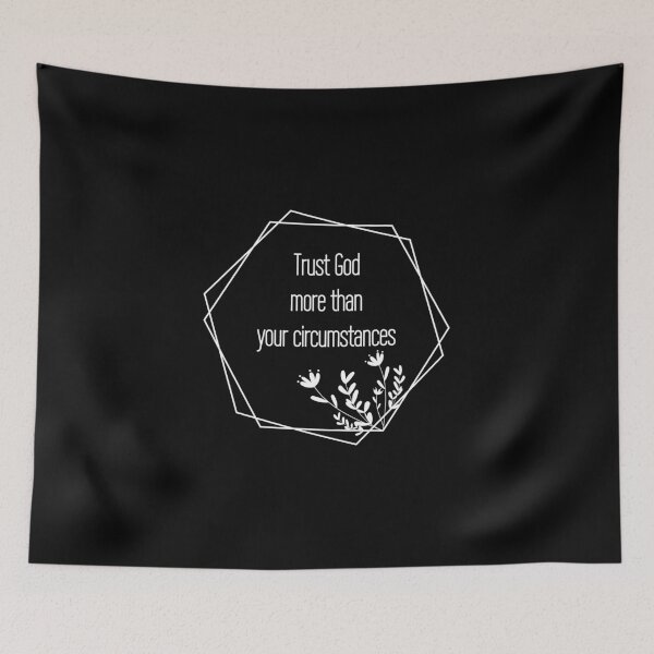 Item preview, Trust God more than your circumstances, Blessing, Holy designed and sold by cyhdesign.