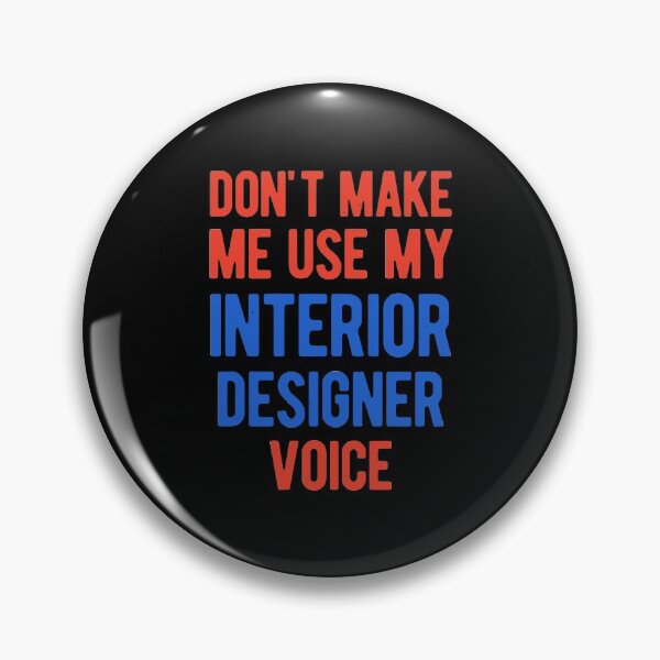 Item preview, Funny Interior Designer designed and sold by artworkbyrihen.