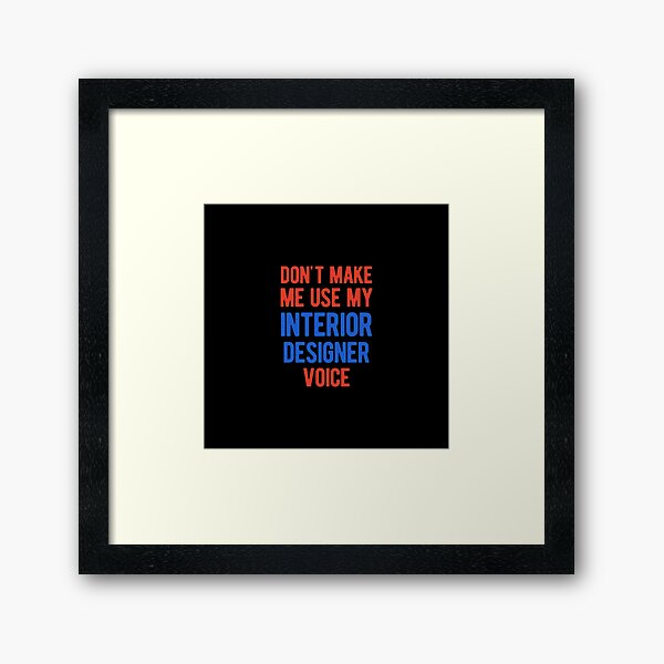 Item preview, Funny Interior Designer designed and sold by artworkbyrihen.