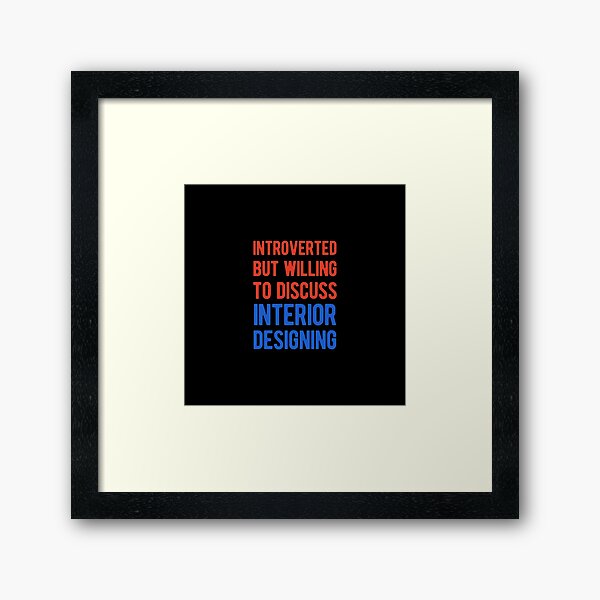 Item preview, Funny Interior Designer designed and sold by artworkbyrihen.