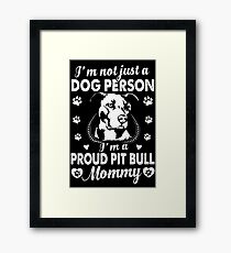 I'm A Proud Pit Bull Mommy Framed Print