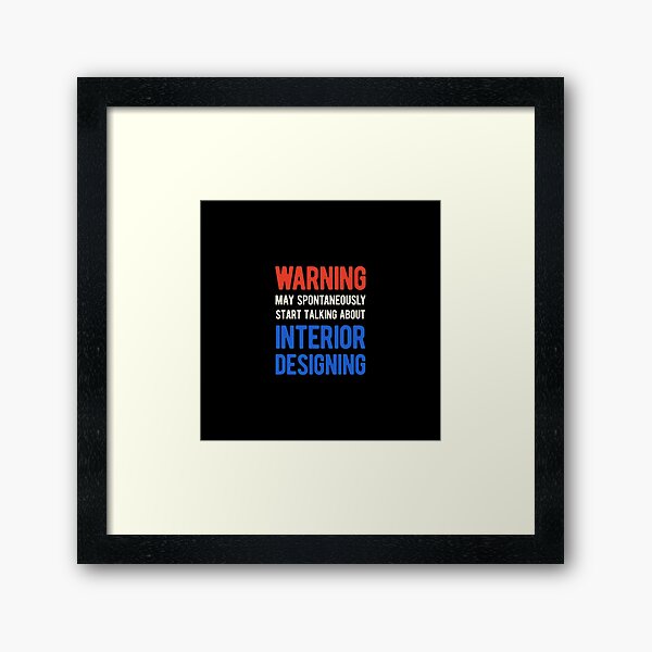 Item preview, Funny Interior Designer designed and sold by artworkbyrihen.