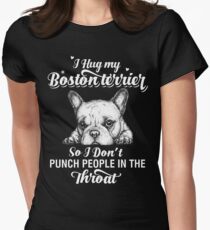 I Hug My Boston Terrier Women's Fitted T-Shirt