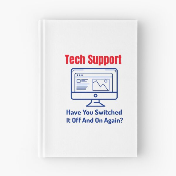 Item preview, Tech Support - Have You Switched It Off And On Again designed and sold by FranksDesigns.