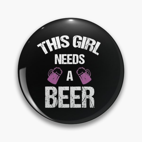 Item preview, This girl needs a beer designed and sold by Matheus2001.