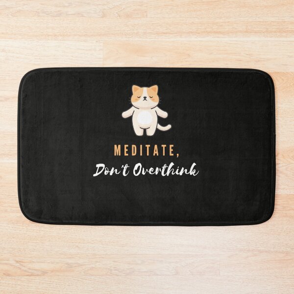 Item preview,  Don't Overthink, Meditate - The Meditating Cat designed and sold by 2-Of-A-Kind.