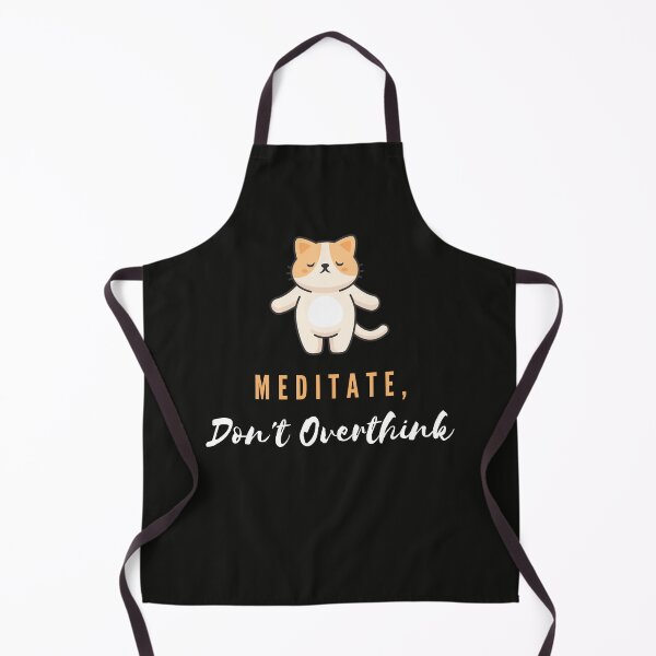 Item preview, Don't Overthink, Meditate - The Meditating Cat designed and sold by 2-Of-A-Kind.