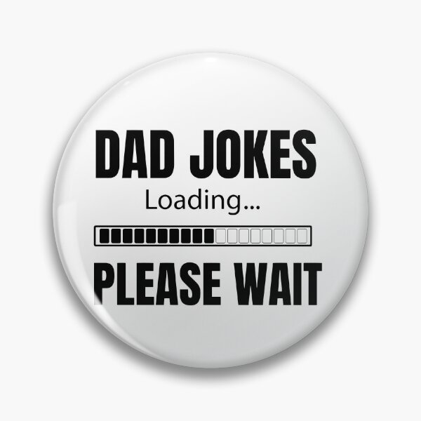 Item preview, Dad jokes loading Please wait father's day funny gift designed and sold by oussama dif.