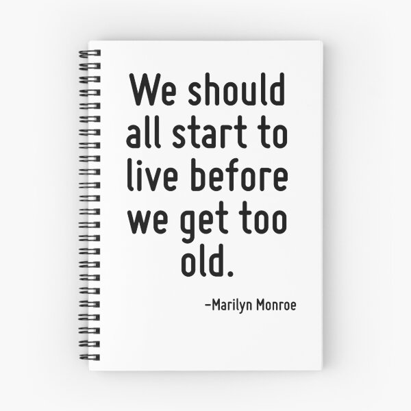 Item preview, We should all start to live before we get too old. designed and sold by TerrificPenguin.