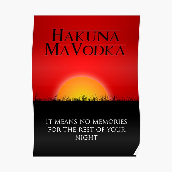 Hakuna MaVodka Poster