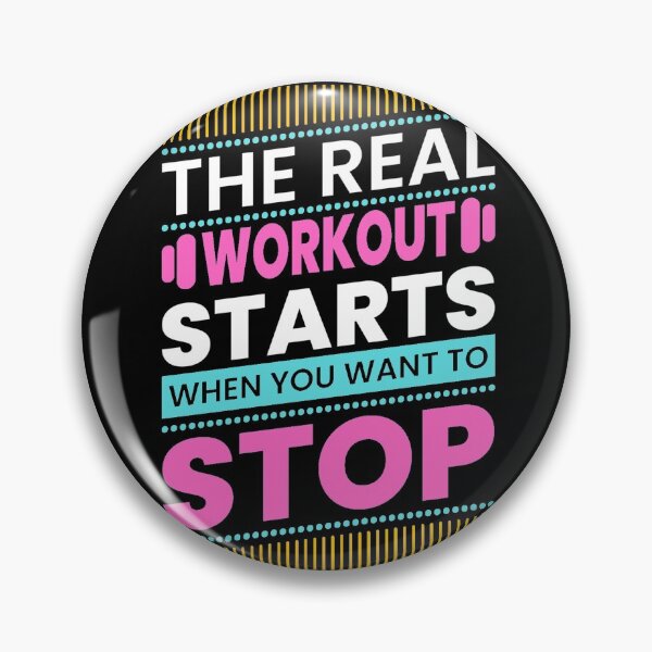 Item preview, The Real Workout Starts When You Want To Stop designed and sold by GeeHanz.