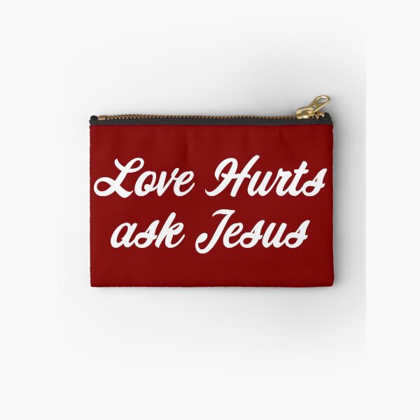 Item preview, Love Hurts ask Jesus designed and sold by gstrehlow2011.