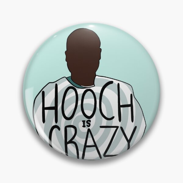 Item preview, HOOCH IS CRAZY designed and sold by notastranger.